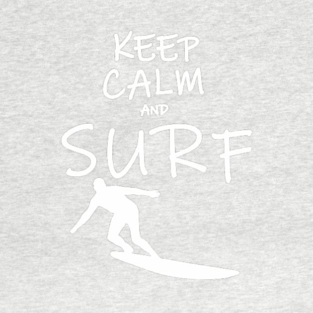 Keep Calm and Surf by ahgee